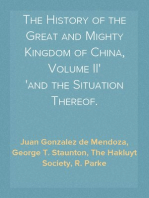 The History of the Great and Mighty Kingdom of China, Volume II
and the Situation Thereof.