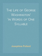 The Life of George Washington
in Words of One Syllable