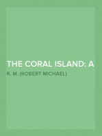 The Coral Island: A Tale of the Pacific Ocean