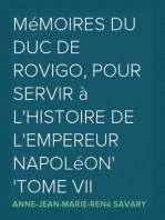 Mémoires du duc de Rovigo, pour servir à l'histoire de l'empereur Napoléon
Tome VII