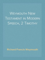 Weymouth New Testament in Modern Speech, 2 Timothy