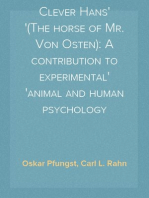 Clever Hans
(The horse of Mr. Von Osten): A contribution to experimental
animal and human psychology
