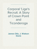 Corporal 'Lige's Recruit: A Story of Crown Point and Ticonderoga