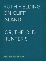 Ruth Fielding on Cliff Island
Or, The Old Hunter's Treasure Box