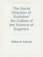The Social Direction of Evolution
An Outline of the Science of Eugenics
