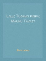 Lalli; Tuomas piispa; Maunu Tavast
