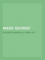 Mass' George
A Boy's Adventures in the Old Savannah