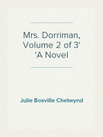 Mrs. Dorriman, Volume 2 of 3
A Novel