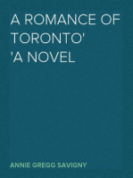 A Romance of Toronto
A Novel