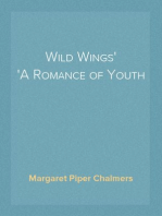 Wild Wings
A Romance of Youth