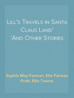 Lill's Travels in Santa Claus Land
And Other Stories