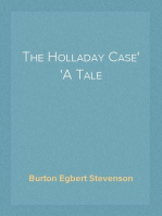 The Holladay Case
A Tale