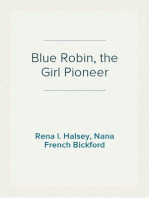 Blue Robin, the Girl Pioneer