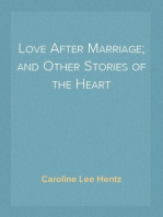 Love After Marriage; and Other Stories of the Heart