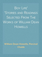 Boy Life
Stories and Readings Selected From The Works of William Dean Howells