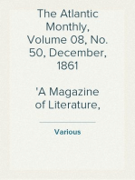 The Atlantic Monthly, Volume 08, No. 50, December, 1861
A Magazine of Literature, Art, and Politics