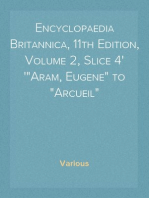 Encyclopaedia Britannica, 11th Edition, Volume 2, Slice 4
"Aram, Eugene" to "Arcueil"