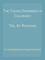 The Young Engineers in Colorado
Or, At Railroad Building in Earnest