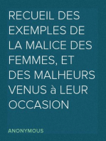 Recueil des exemples de la malice des femmes, et des malheurs venus à leur occasion