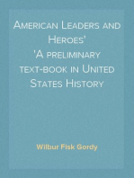 American Leaders and Heroes
A preliminary text-book in United States History