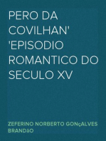 Pero da Covilhan
Episodio Romantico do Seculo XV