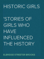 Historic Girls
Stories Of Girls Who Have Influenced The History Of Their Times