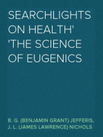 Searchlights on Health
The Science of Eugenics
