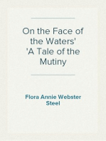 On the Face of the Waters
A Tale of the Mutiny