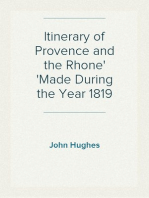 Itinerary of Provence and the Rhone
Made During the Year 1819