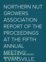 Northern Nut Growers Association Report of the Proceedings at the Fifth Annual Meeting
Evansville, Indiana, August 20 and 21, 1914