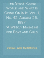 The Great Round World and What Is Going On In It, Vol. 1, No. 42, August 26, 1897
A Weekly Magazine for Boys and Girls