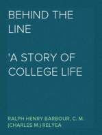 Behind the line
A story of college life and football