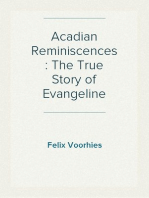 Acadian Reminiscences : The True Story of Evangeline