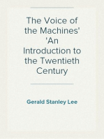 The Voice of the Machines
An Introduction to the Twentieth Century