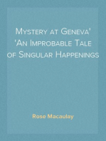 Mystery at Geneva
An Improbable Tale of Singular Happenings