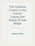 The Outdoor Chums in the Forest
Laying the Ghost of Oak Ridge