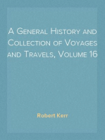 A General History and Collection of Voyages and Travels, Volume 16