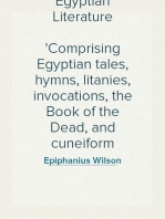 Egyptian Literature
Comprising Egyptian tales, hymns, litanies, invocations, the Book of the Dead, and cuneiform writings