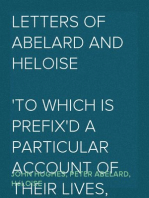 Letters of Abelard and Heloise
To which is prefix'd a particular account of their lives, amours, and misfortunes