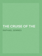 The Cruise of the Alabama and the Sumter
From the Private Journals and Other Papers of Commander R. Semmes, C.S.N., and Other Officers