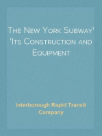 The New York Subway
Its Construction and Equipment