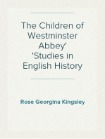 The Children of Westminster Abbey
Studies in English History
