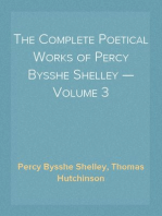 The Complete Poetical Works of Percy Bysshe Shelley — Volume 3