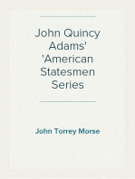 John Quincy Adams
American Statesmen Series
