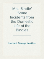 Mrs. Bindle
Some Incidents from the Domestic Life of the Bindles