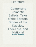 Moorish Literature
Comprising Romantic Ballads, Tales of the Berbers, Stories of the Kabyles, Folk-Lore, and National Traditions