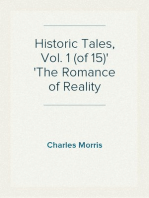 Historic Tales, Vol. 1 (of 15)
The Romance of Reality