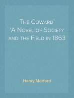 The Coward
A Novel of Society and the Field in 1863