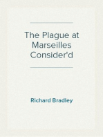 The Plague at Marseilles Consider'd