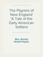 The Pilgrims of New England
A Tale of the Early American Settlers